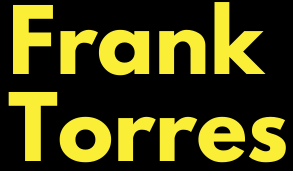 Frank Torres: Opinions, Trends, Reactions